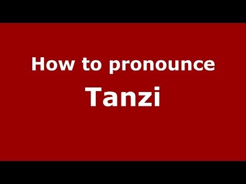 How to pronounce Tanzi