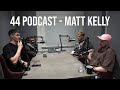 Building An 8 Figure Ecom Brand, 7 Years Of Ecommerce & Life Lessons | Matthew Kelly | 44 Podcast