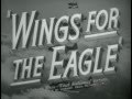 Wings for The Eagle   Original Trailer