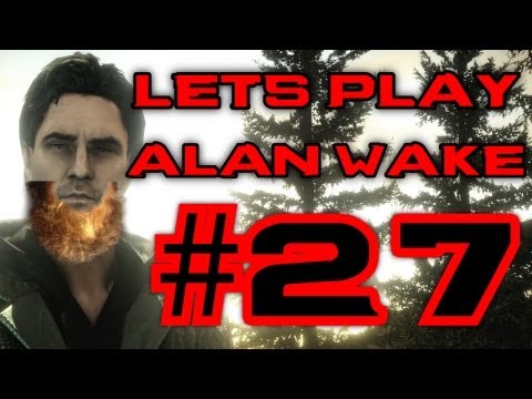 Let's Play Through Alan Wake-Epsiode 27: In Da Mines