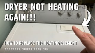 How to replace heating element in Whirlpool electric dryer — not heating again!