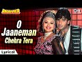 O Jaaneman Chehra Tera Jadu Lyrical Raghuveer Sunil Shetty Shilpa Shirodkar Alka Yagnik Jolly