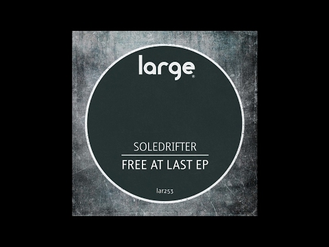 Soledrifter | Free At Last