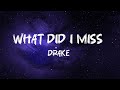 Drake What Did I Miss Lyrics DLyrics01