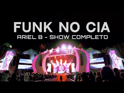 Ariel B | Show Completo @ Copa Inter Atléticas (CIA) - FUNK 2023 (18+) 4K
