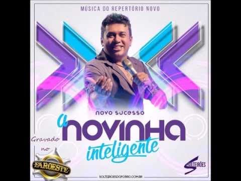 Zé Cantor - Novinha Inteligente - Repertório Novo - Solteirões