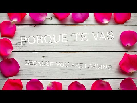 Porque Te Vas - Because you are leaving #jeanette #LauraDurand