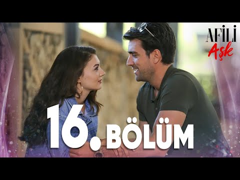 Afili Aşk 16.Bölüm - Full Bölüm