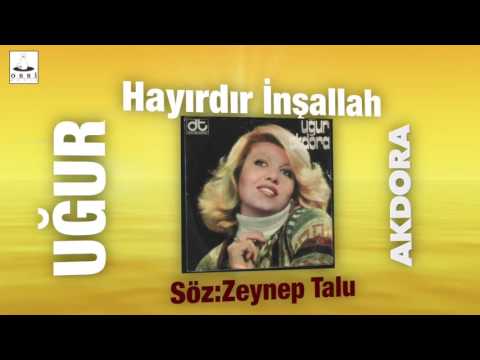 UĞUR AKDORA Hayırdır İnşallah