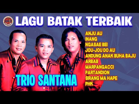 LAGU BATAK TERBAIK TRIO SANTANA | Anju au, Inang, Ngasae Bei