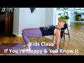Kids Yoga If You Re Happy And You Know It