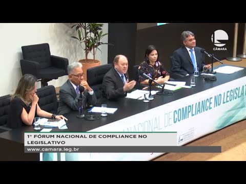 Câmara dos Deputados - Seminário - 1º Fórum Nacional de Compliance no Legislativo - 17/10/19 - 14:21