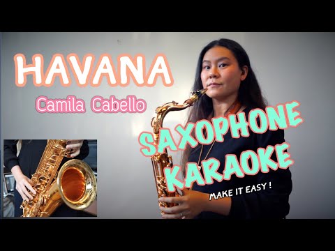 HAVANA - Camila Cabello - COVER & HOW TO PLAY with SAXOPHONE KARAOKE