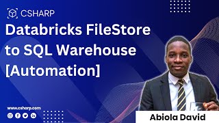 Databricks FileStore to SQL Warehouse [Automation]