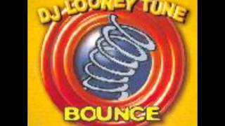Dj looney tune - bounce