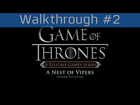 Game of Thrones: A Telltale Games Series - Episode 5: Walkthrough Part #2 [HD 1080P/60FPS]