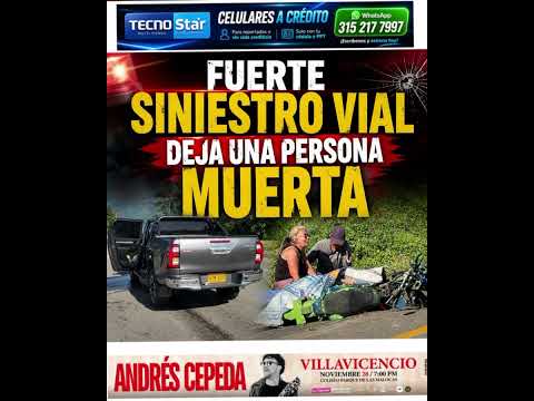 Fuerte siniestro vial en Cumaral Meta