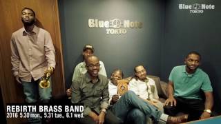 REBIRTH BRASS BAND @BLUE NOTE TOKYO (2016 5.30 mon.)