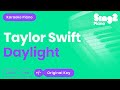 Taylor Swift - Daylight (Piano Karaoke)