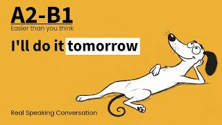 Do It Today, Not Tomorrow | Easy English Podcast Conversation in Daily Life
