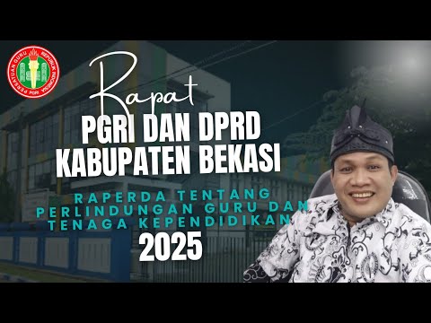 RAPAT PGRI DAN DPRD KABUPATEN BEKASI