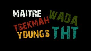 Download lagu TSEKMAH ft THT ft WADA/YOUNGS - MAITRE (Ofisialy Audio) News 2k16 mp3