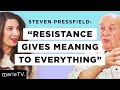 The Truth About Overcoming Resistance w/ Steven Pressfield, Author of ‘The War of Art’