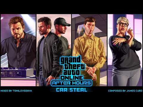 GTA Online: After Hours Original Score — Car Steal