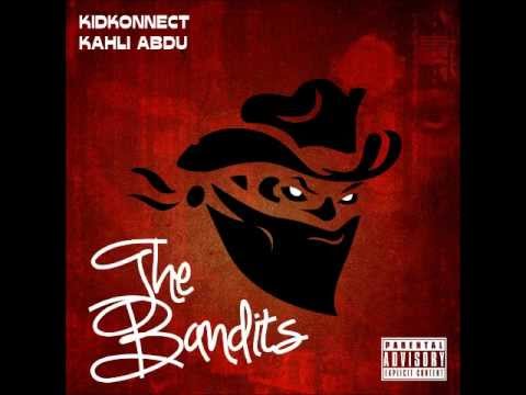Stuck With You Ft. Poe, X.O Senavoe - Kahli Abdu + Kid KonnecT (The Bandits EP)