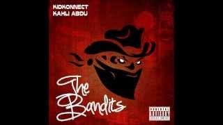 Stuck With You Ft. Poe, X.O Senavoe - Kahli Abdu + Kid KonnecT (The Bandits EP)