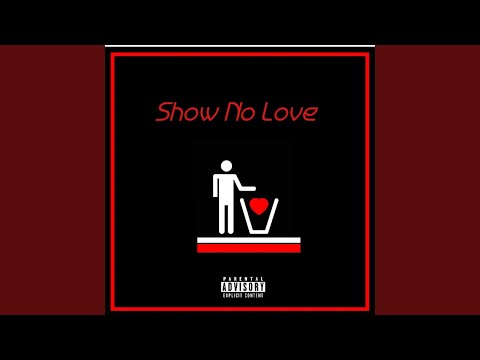 Show No Love