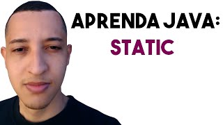 Aprenda a Usar Atributos e Métodos Estáticos em Java (static)
