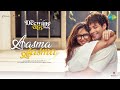 Aasma Aasma Do Deewane Seher Mein Siddhant Chaturvedi Mrunal T Jubin Nautiyal Neeti M Hesham
