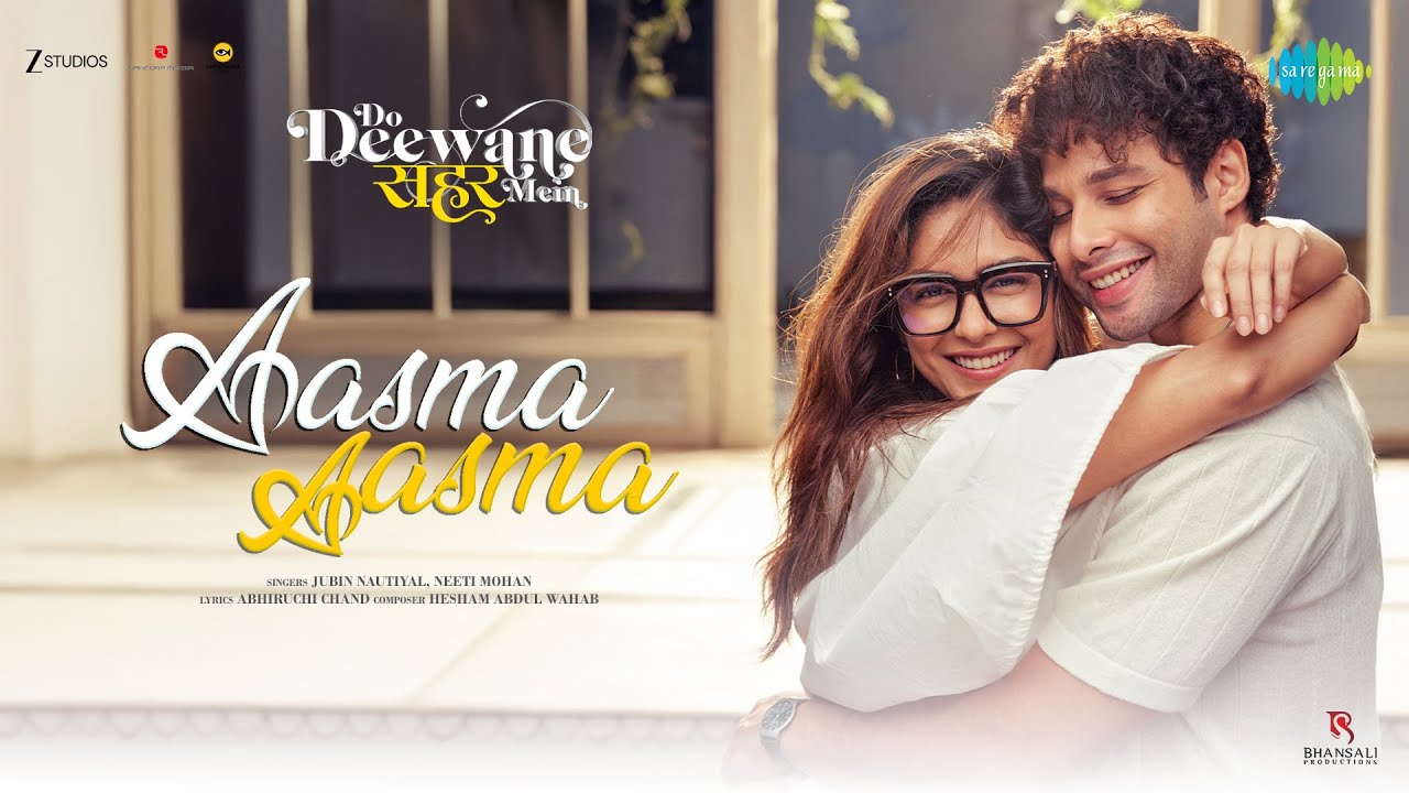 Aasma Aasma Song Lyrics – Do Deewane Seher Mein | Jubin N & Neeti M