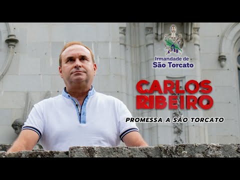 Carlos Ribeiro - Promessa a São Torcato (Official Video)