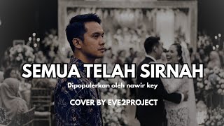 Download lagu Akhirnya Semua Telah Sirna - Cover By Eve2Project mp3 Download lagu Akhirnya Semua Telah Sirna - Cover By Eve2Project mp3