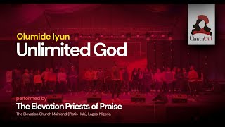 Unlimited God by Olumide Iyun (plus Lyrics)