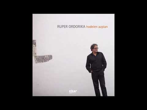 RUPER ORDORIKA - HODEIEN AZPIAN - Osoa - Full album