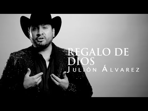 Julión Álvarez y su Norteño Banda - Regalo de Dios (Video Lyric)