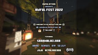 AWFUL FEST 2022 (SARAMALACARA, DAINE, D1V, SG LILY, TYOSIN, JUJU, KEYBLADE808)