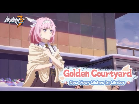 "A Peaceful Night?" Golden Courtyard: New Year Wishes in Winter Episode 2 - Honkai Impact 3rd