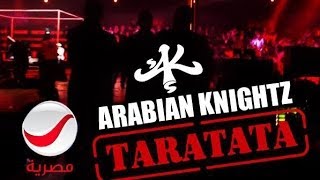 Arabian Knightz -  Taratata on Rotana Masriya