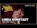 The Fast One - Linda Ronstadt | The Midnight Special