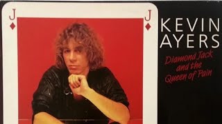 Kevin Ayers: Diamond Jack And The Queen Of Pain (Full Album)
