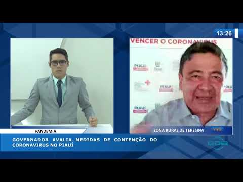 O DIA NEWS 06 04 20  Governador W. Dias avalia medidas de contencão do coronaviÌrus no Piauí