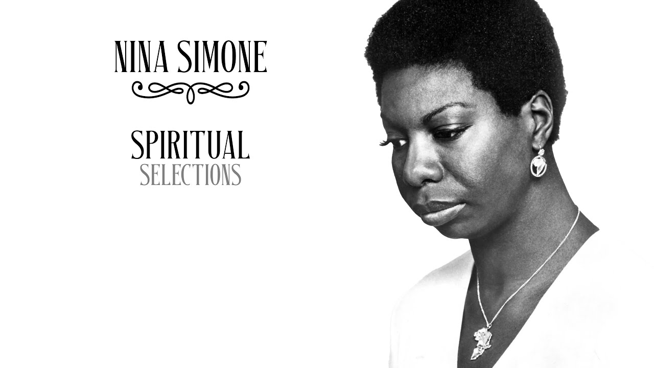 Nina Simone: Spiritual Selections (Audio Only)