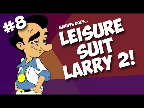 Generikb Does Leisure Suit Larry *2* - Ep08 "BOOOM!!! Did I Die?"