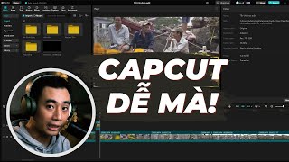 Hướng dẫn edit CapCut: TƯ DUY và PHƯƠNG PHÁP