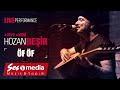 Hozan Beşir - Sen Gel Diyorsun (Öf Öf) - [© 2019 Live Performance]