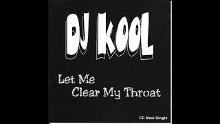 DJ Kool - Let Me Clear My Throat (Radio Safe Edit)